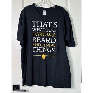 That's what I do. I grow a beard and I‎ know things thsirt. Mens XL.